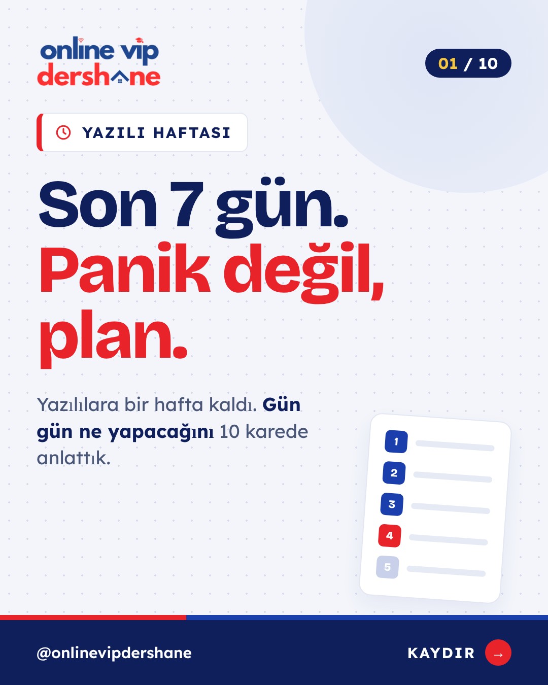 Yazılılara son 7 gün: panik değil plan