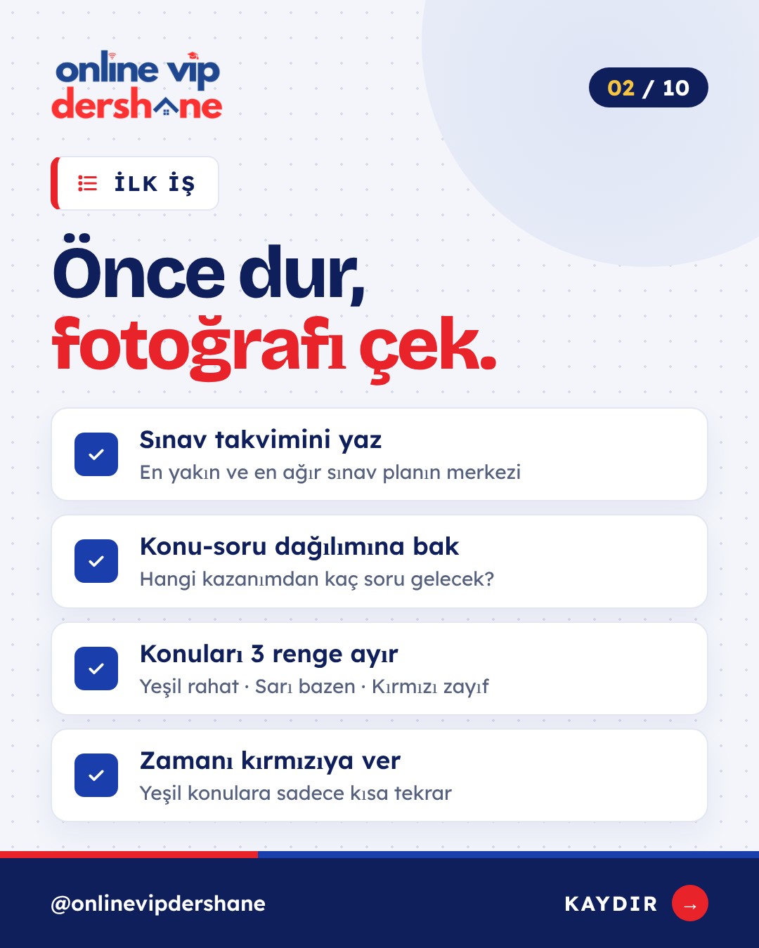 İlk iş: sınav takvimi, konu-soru dağılımı ve eksik listesi