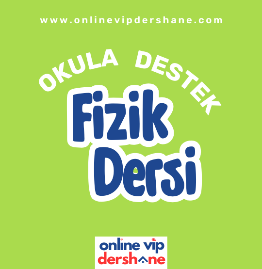 Fizik Dersi Okula Destek Dersi